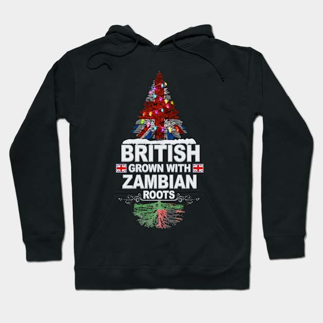 British Grown With Zambian Roots - Gift for Zambian With Roots From Zambia Hoodie by Country Flags